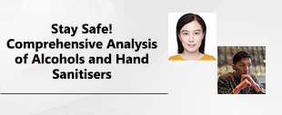 Shimadzu Webinar - Stay Safe - Comprehensive Analysis of Alcohols and Hand Sanitisers