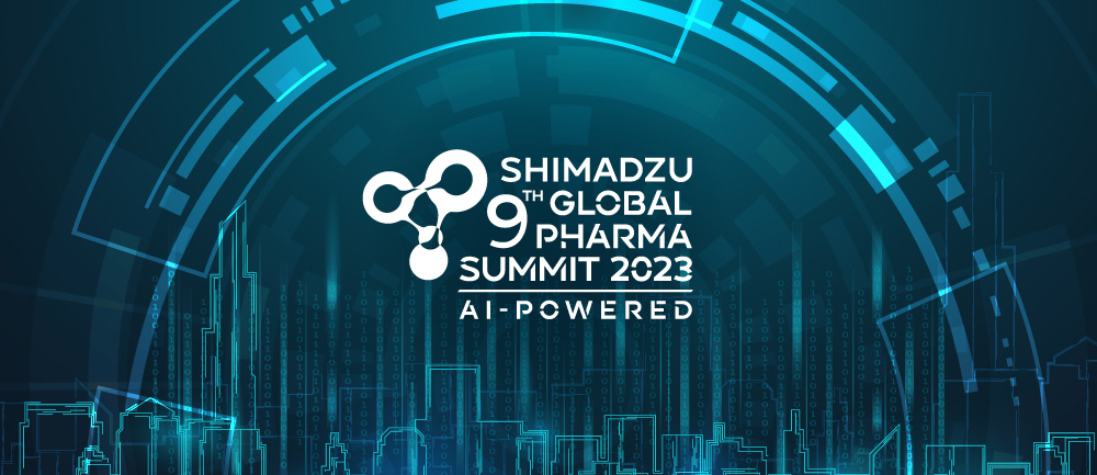 Event Report - Shimadzu 9th Global Pharma Summit 2023