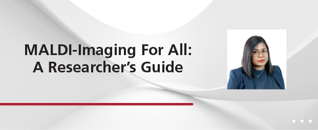 MALDI-Imaging For All: A Researcher's Guide