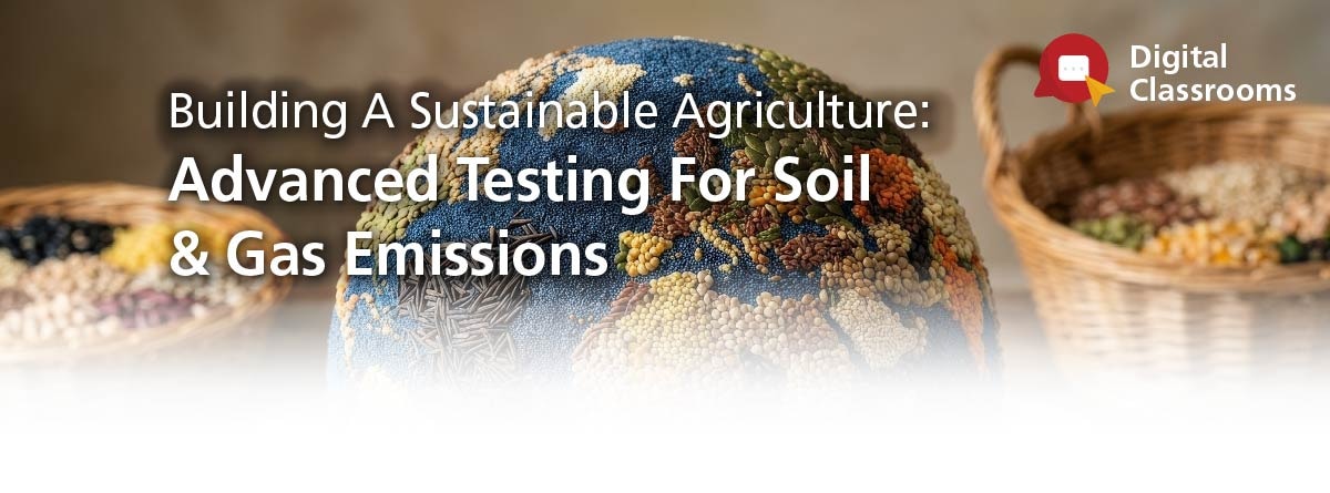 Building A Sustainable Agriculture: Advanced Testing For Soil & Gas Emissions | Shimadzu