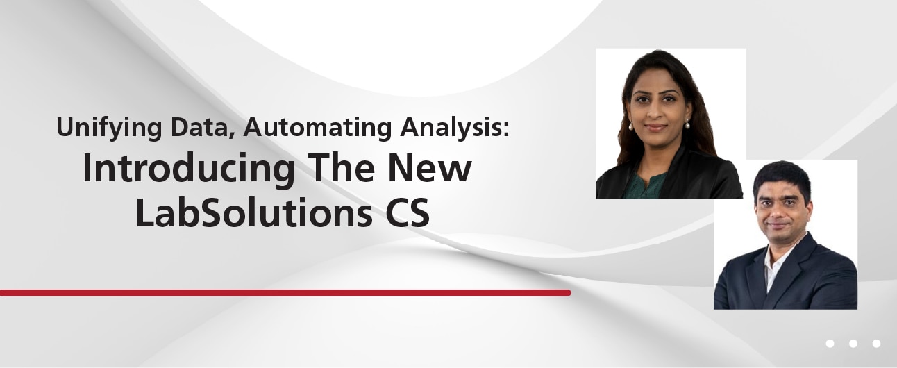Unifying Data, Automating Analysis: Introducing The New LabSolutions CS