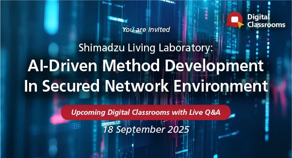 Shimadzu Living Laboratory:
AI-Driven Method Development In Secured Network Environment