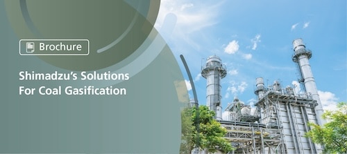 Shimadzu’s Solutions For Coal Gasification | Shimadzu