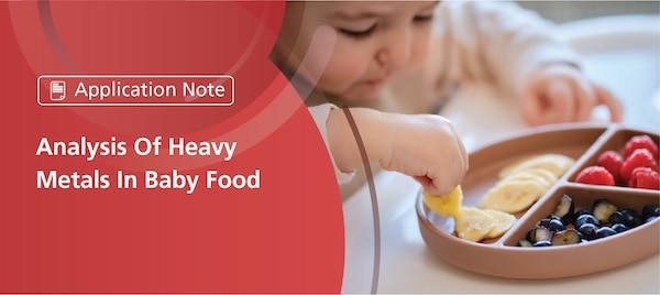 Analysis Of Heavy Metals In Baby Food