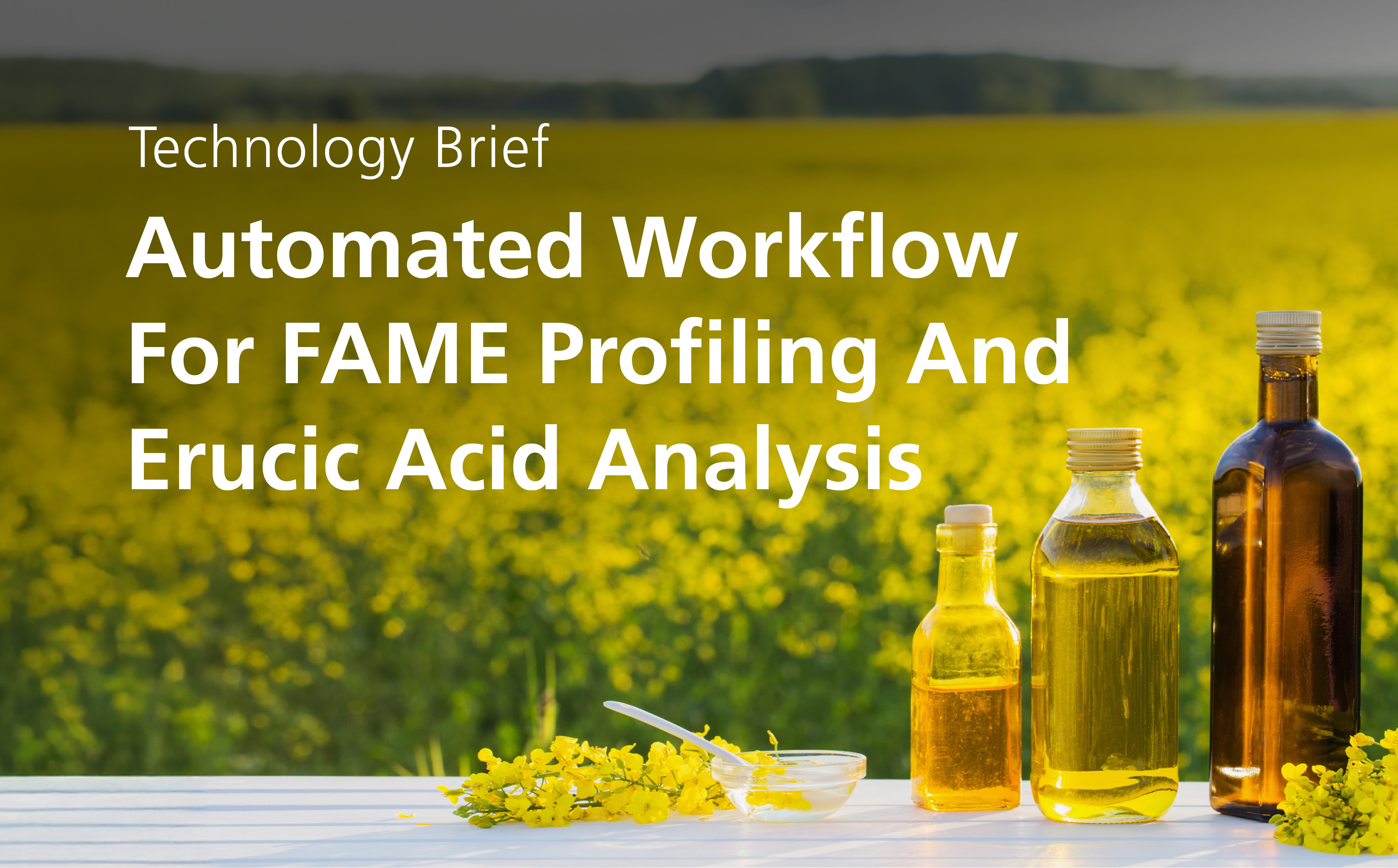Automated Workflow For FAME Profiling And Erucic Acid Analysis