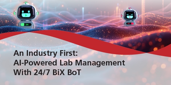 An Industry First: AI-Powered Lab Management With 24/7 BiX BoT