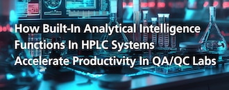Analytical Intelligence In HPLC Systems In QC/QA Labs | Shimadzu
