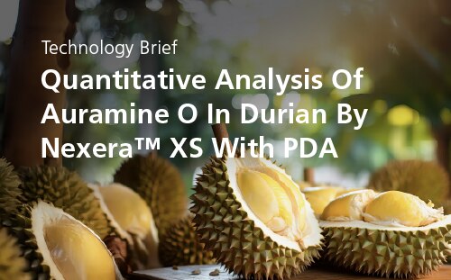 Quantitative Analysis Of Auramine O In Durian By Nexera XS With PDA | Shimadzu