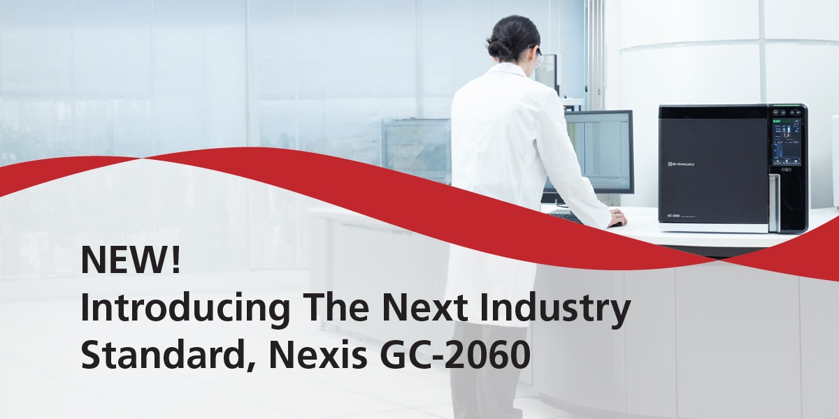 Introducing The Next Industry Standard, Nexis GC-2060 | Shimadzu