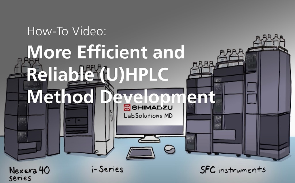 How To: More Efficient And Reliable UHPLC Method Development
