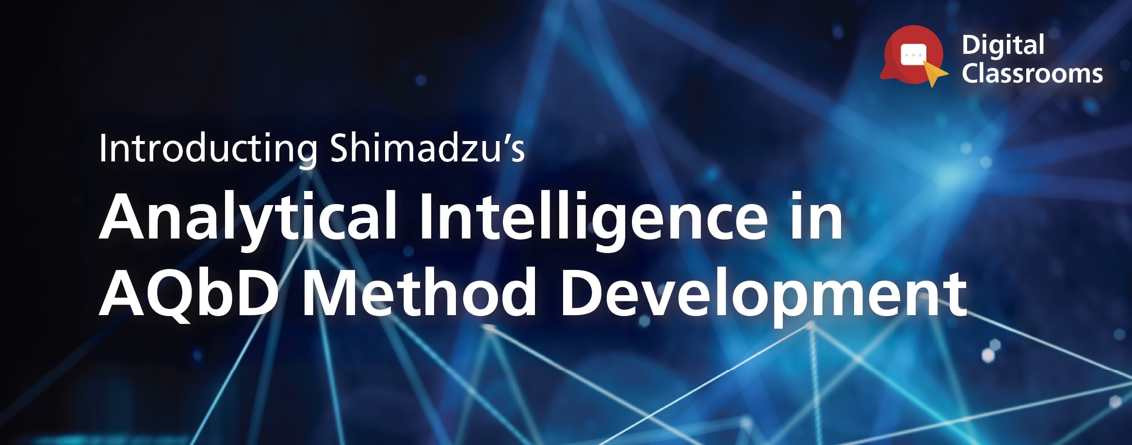 Introducing Shimadzu's Analytical Intelligence in AQbD Method Development