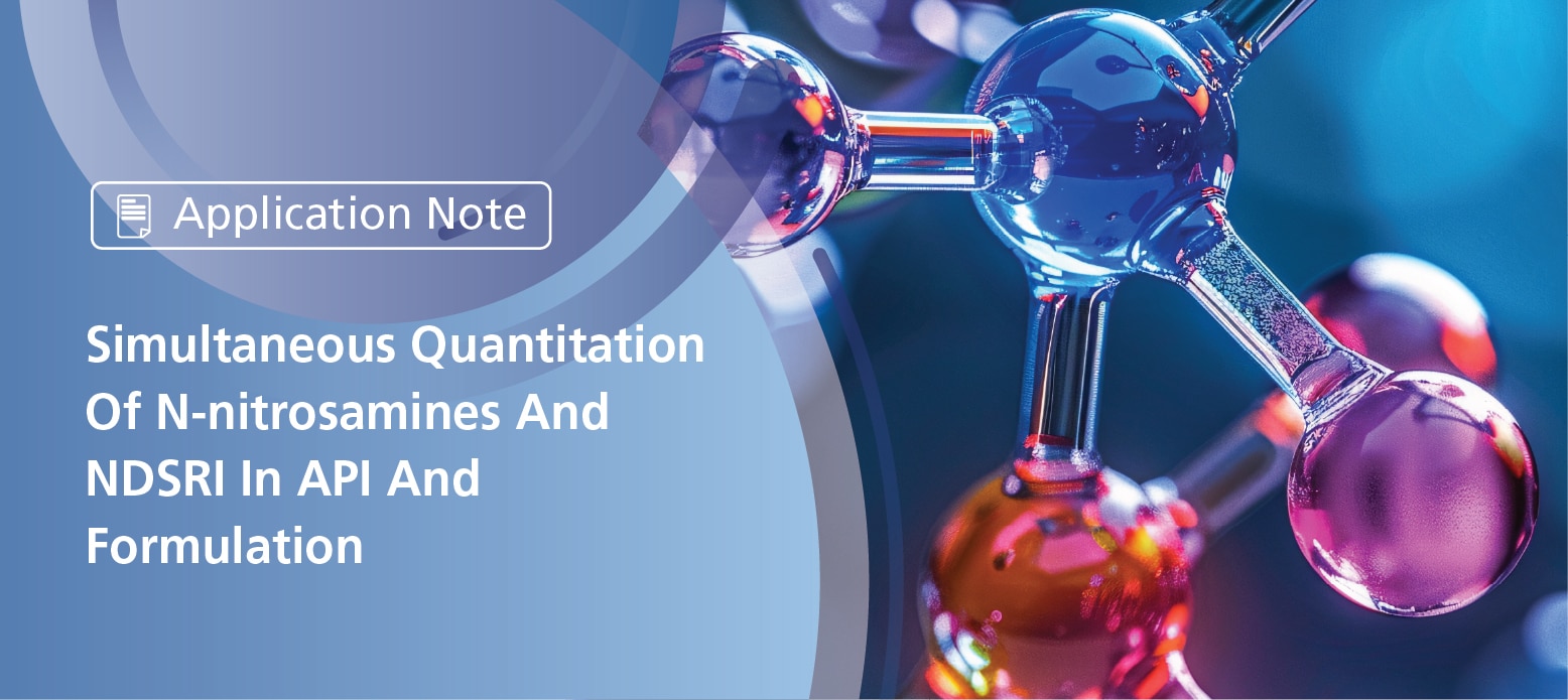 Simultaneous Quantitation Of N-nitrosamines And NDSRI In API And Formulation | Shimadzu