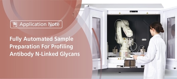 Fully Automated Sample Preparation For Profiling Antibody N-Linked Glycans | Shimadzu