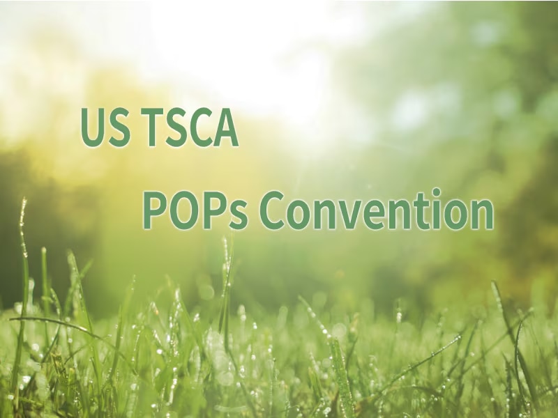 Support For Compounds Regulated Under The US TSCA And The POPs Convention