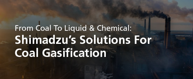 himadzu’s Solutions For Coal Gasification Brochure | Shimadzu
