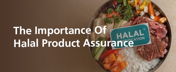 The Importance Of Halal Product Assurance