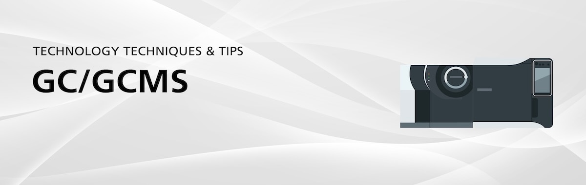 GC/GCMS Technology Techniques And Tips | Shimadzu