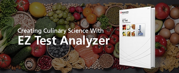 Creating Culinary Science 
With EZ Test Analyzer
