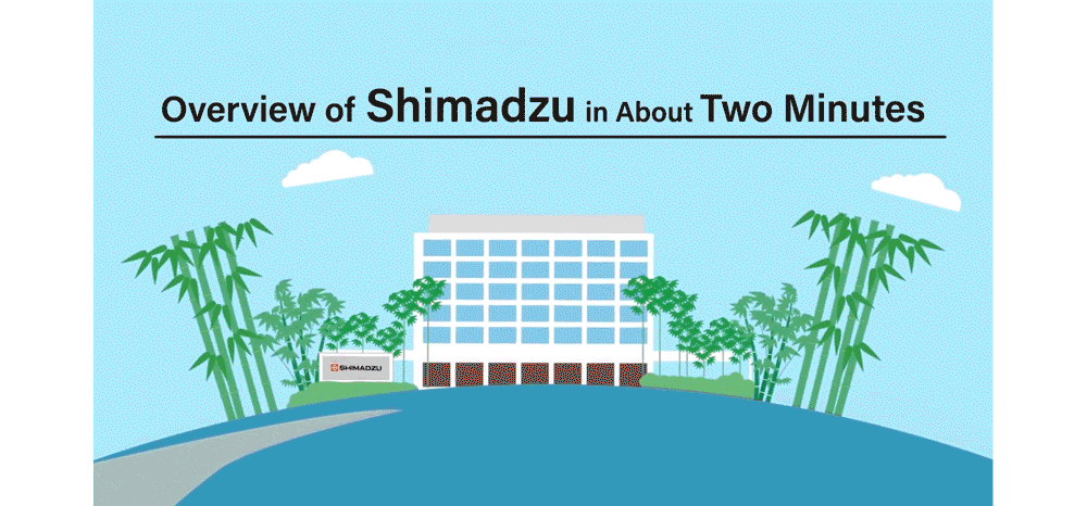 Overview of Shimadzu, Contributing to Society through Science and Technology
