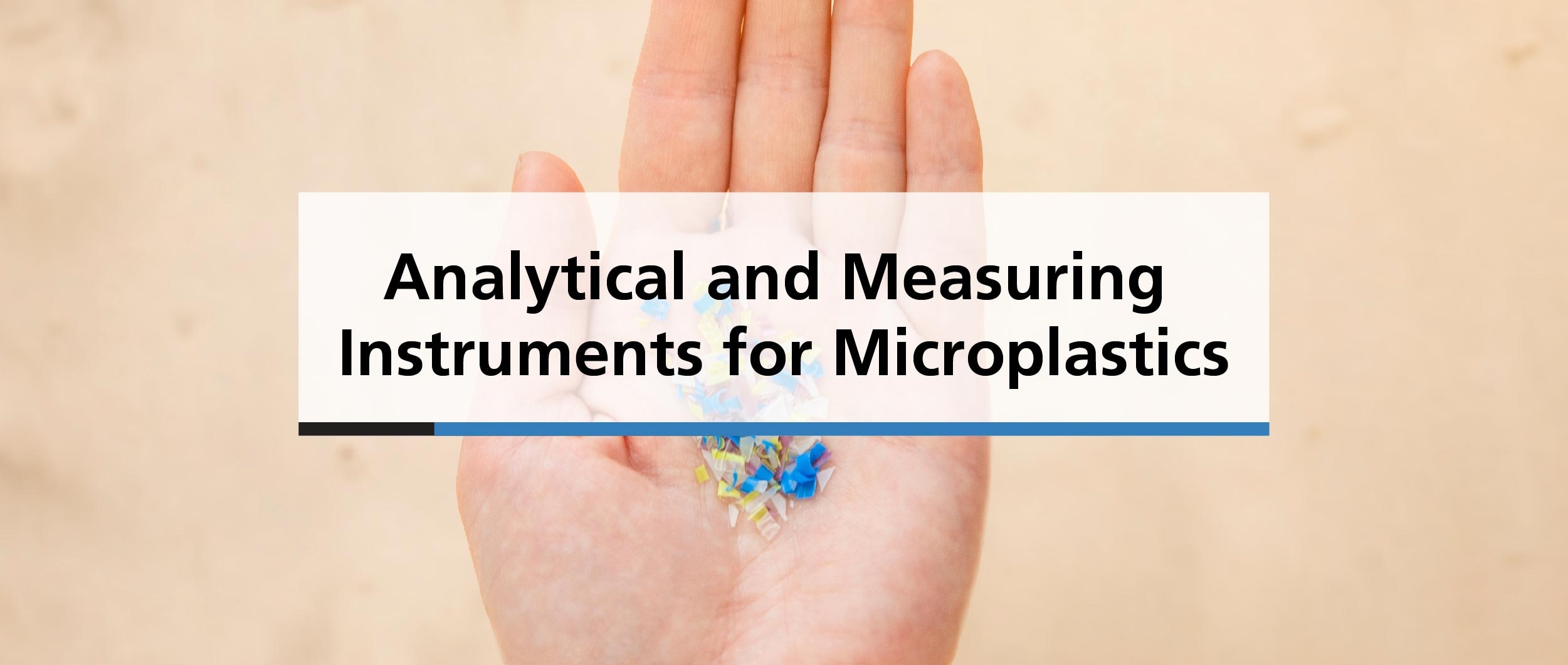 Analytical and Measuring Instruments for Microplastics