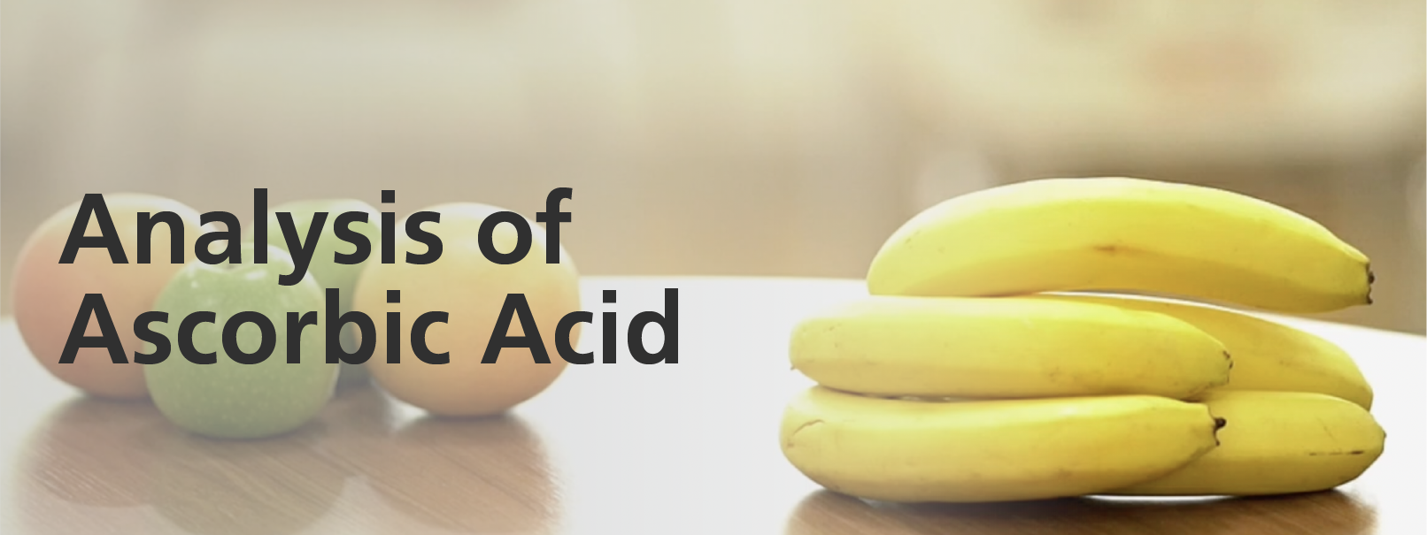 Analysis of Ascorbic Acid