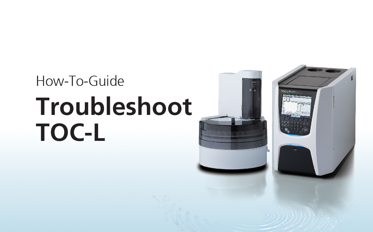 How to Guide, Troubleshoot TOC-L