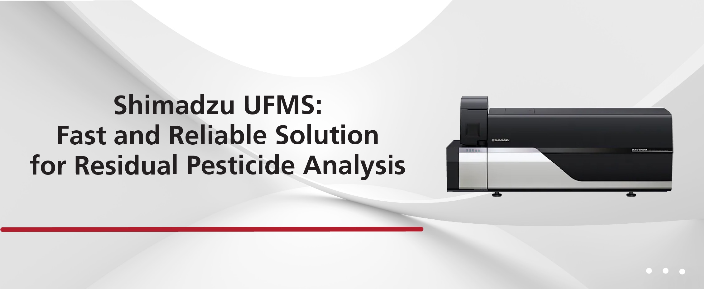 Shimadzu UFMS: Fast and Reliable Solution for Residual Pesticide Analysis