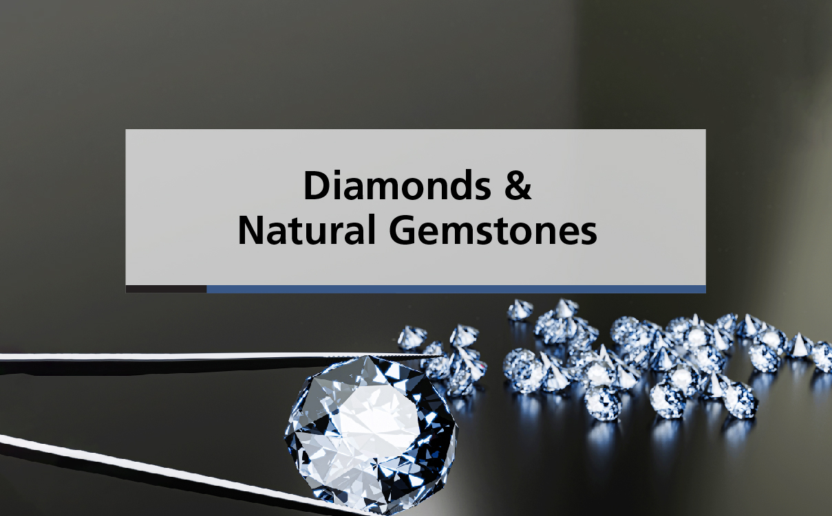 Diamonds & Natural Gemstones