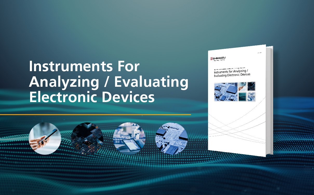 Instruments for Analyzing / Evaluating Electronic Devices