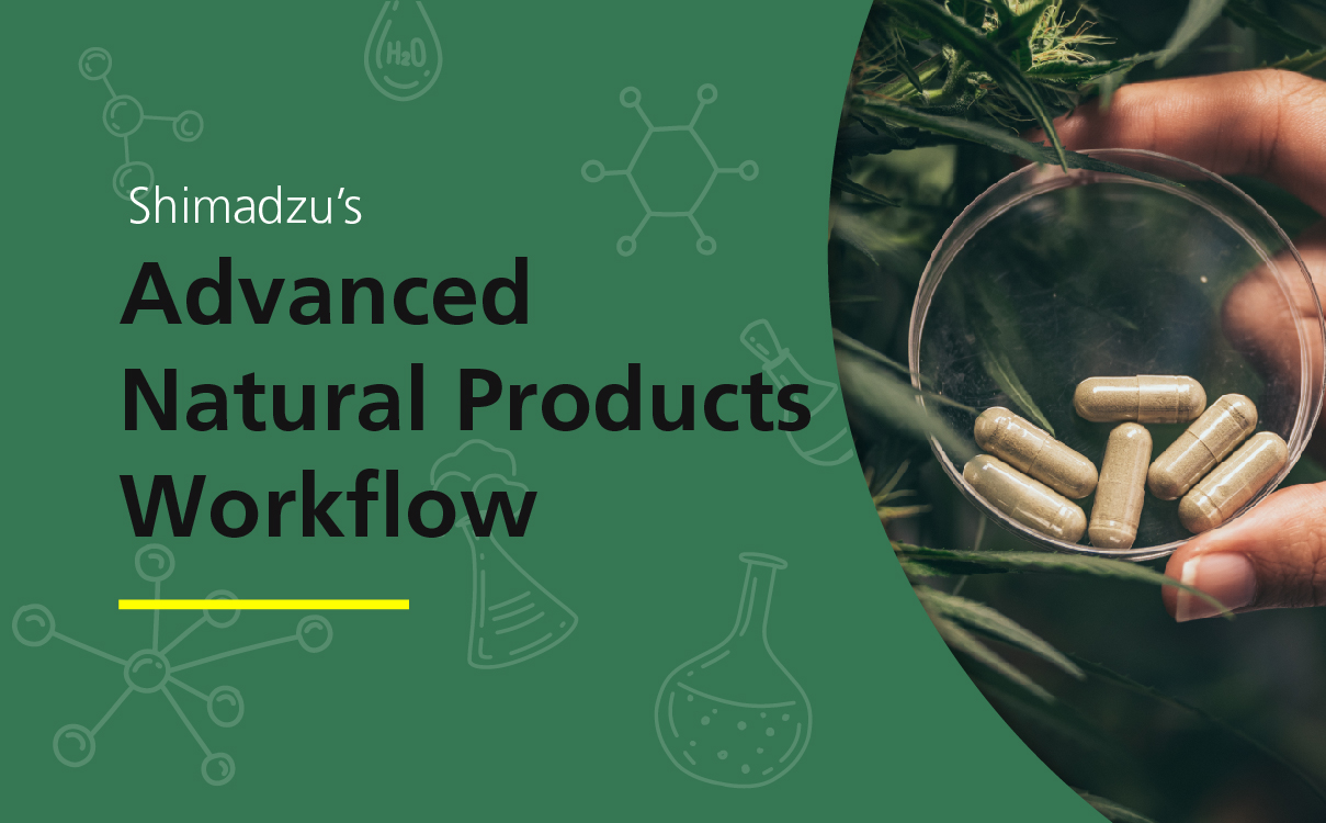 Shimadzu's Advanced Natural Products Workflow