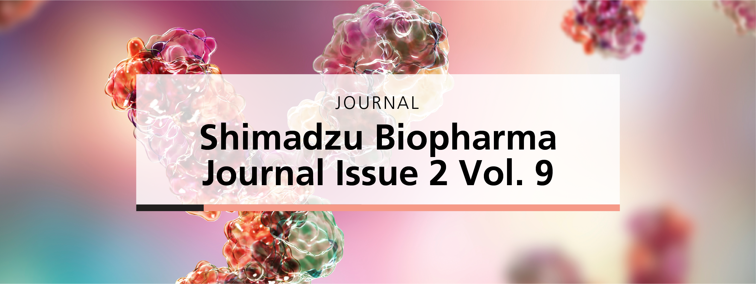 Shimadzu Biopharma Journal Issue 2 Vol. 9