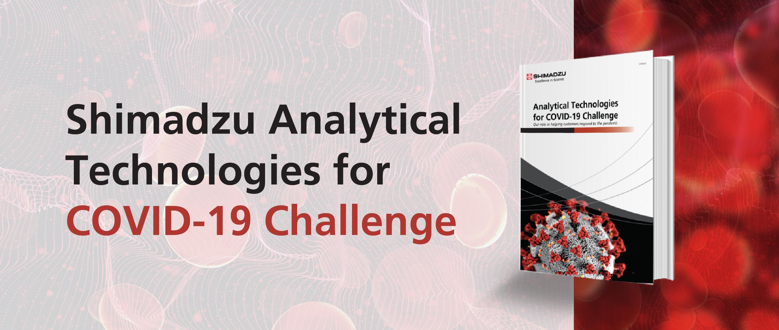 Shimadzu Analytical Technologies for COVID-19 Challenge