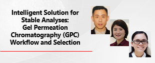 Shimadzu Intelligent Solution for Stable Analyses: Gel Permeation Chromatography (GPC) Workflow and Selection Webinar