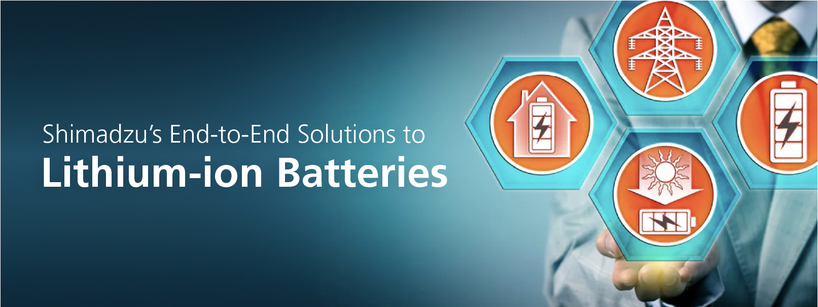 Total Solution to Lithium-ion Batteries