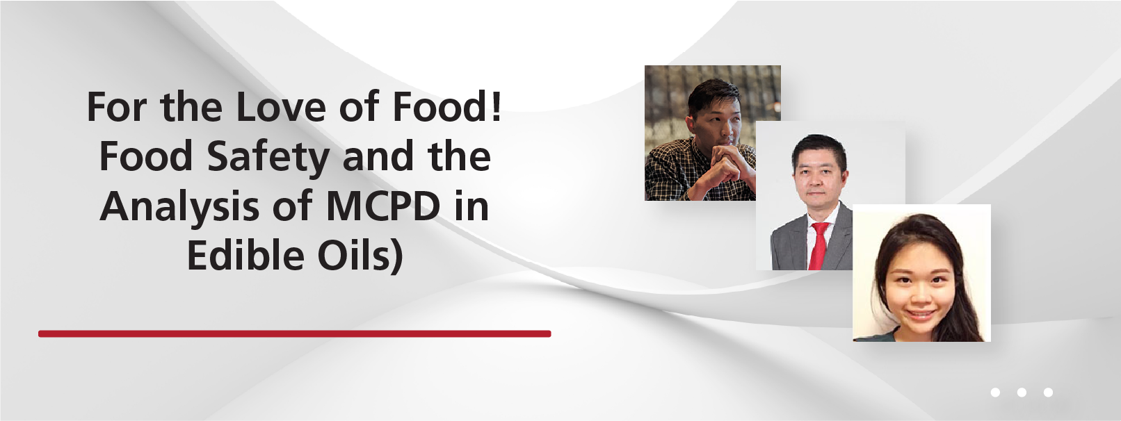 For the Love of Food! Food Safety and the Analysis of MCPD in Edible Oils