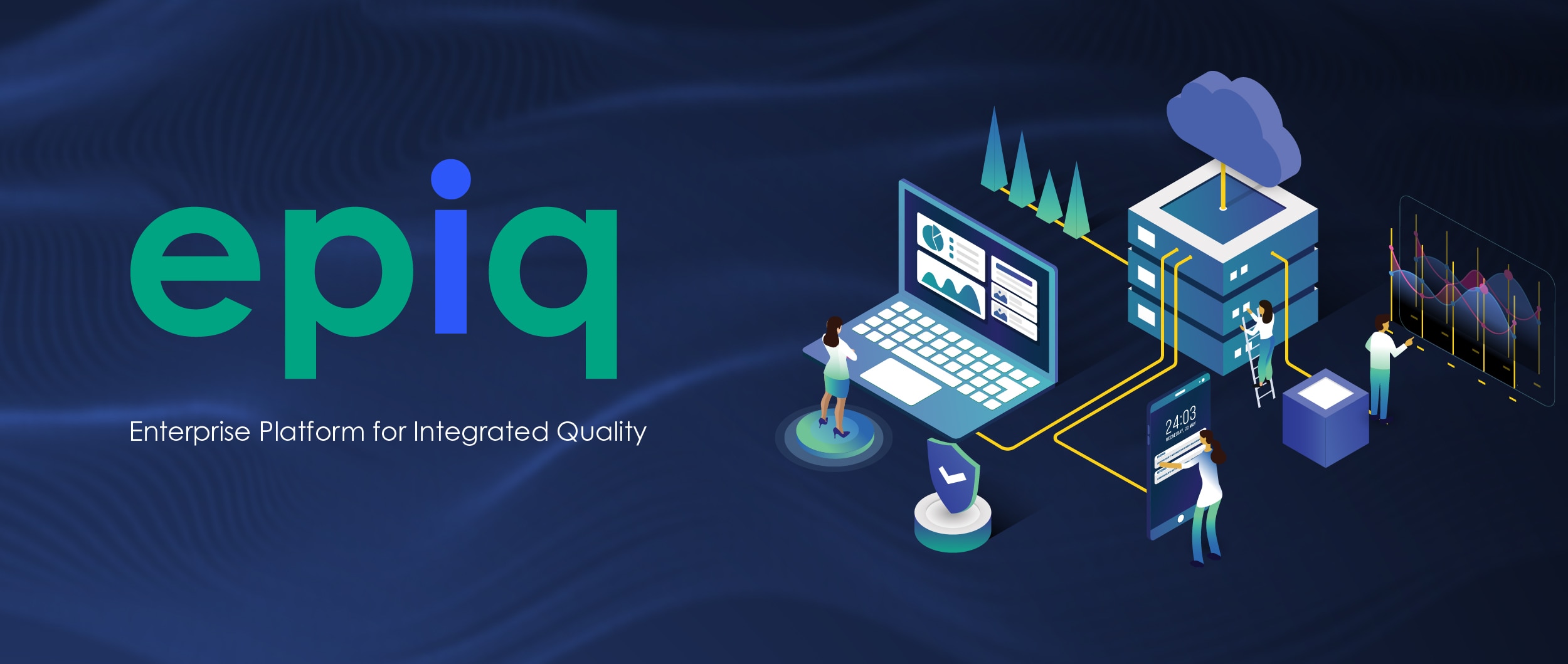 epiq, Enterprise Platform for Integrated Quality