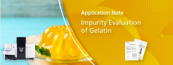 Impurity Evaluation of Gelatin