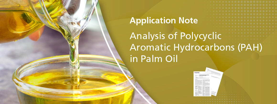 Analysis of Polycyclic Aromatic Hydrocarbons (PAH) in Palm Oil