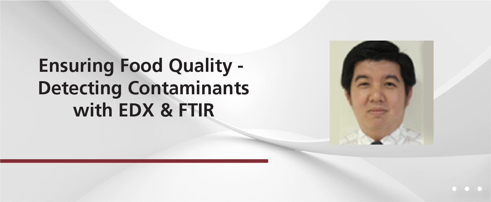 Ensuring Food Quality, Detecting Contaminants with EDX & FTIR