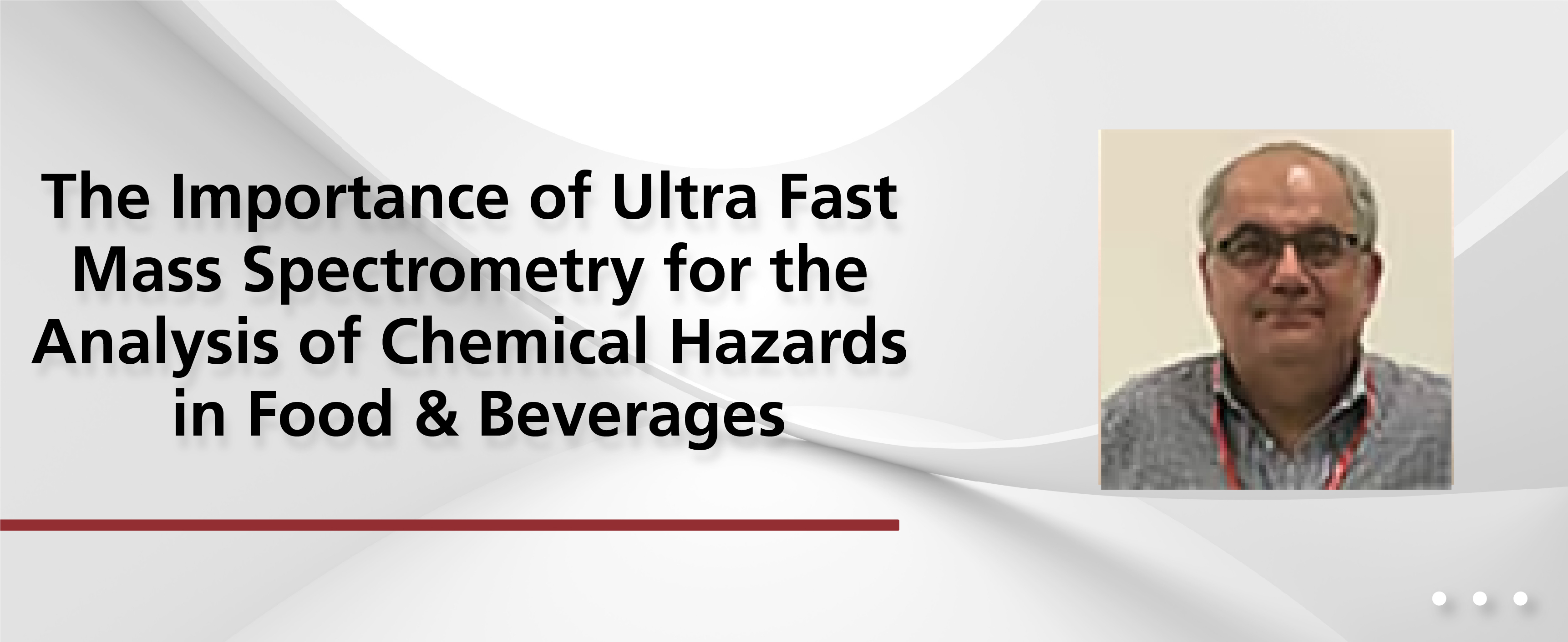 The Importance of Ultra Fast Mass Spectrometry for the Analysis of Chemical Hazards in Food and Beverages
