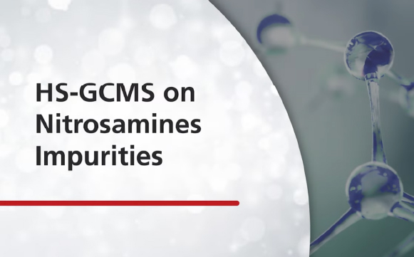 HS-GCMS on Nitrosamines Impurities
