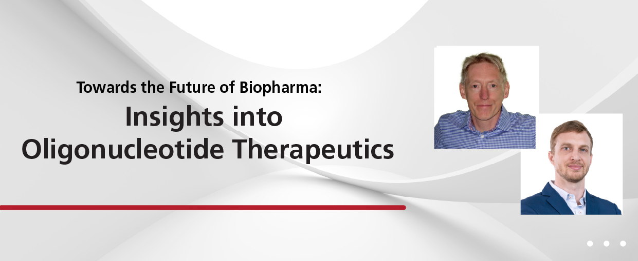 Towards the Future of Biopharma: Insights into Oligonucleotide Therapeutics