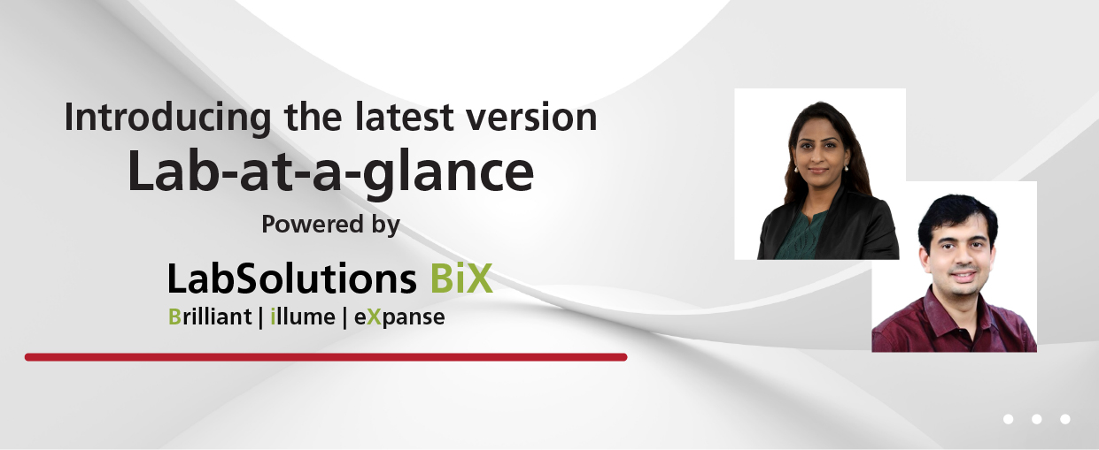 Introducing the latest version Lab-at-a-glance powered by LabSolutions BiX