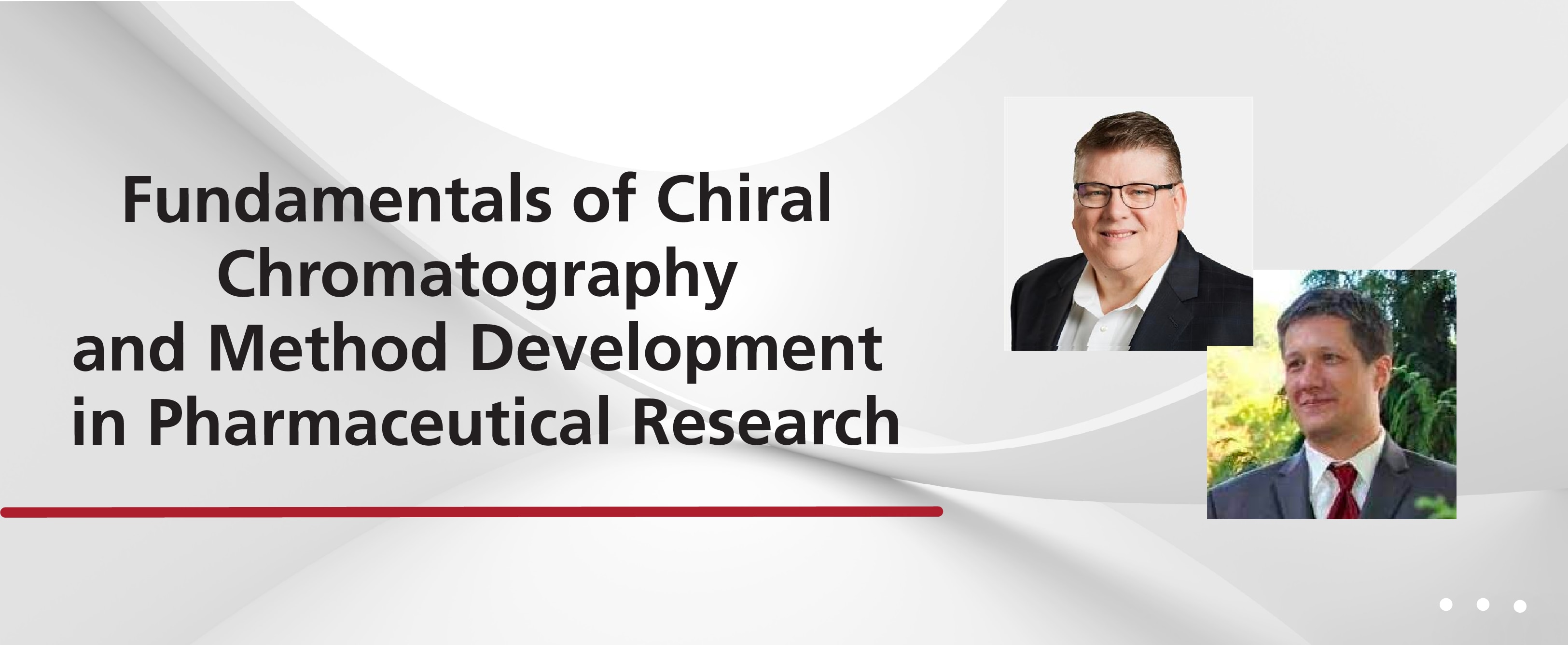 Fundamentals of Chiral Chromatography and Method Development in Pharmaceutical Research Webinar