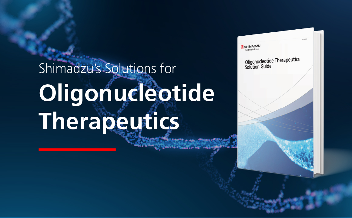 Shimadzu's Solutions for Oligonucleotide Therapeutics