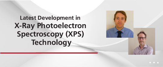 Latest Development in X-Ray Photoelectron Spectroscopy (XPS) Technology