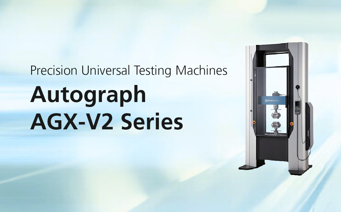 Precision Universal Testing Machines, Autograph AGX-V2 Series
