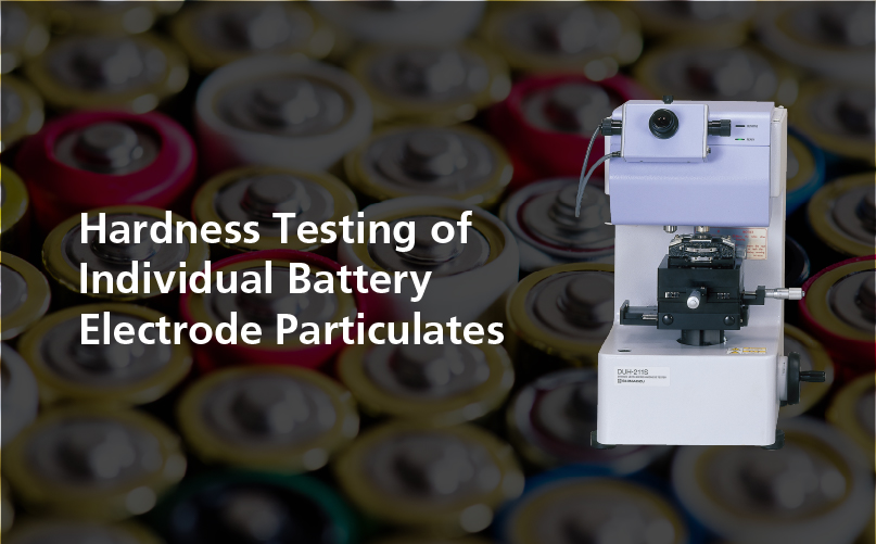 Hardness Testing of Individual Battery Electrode Particulates