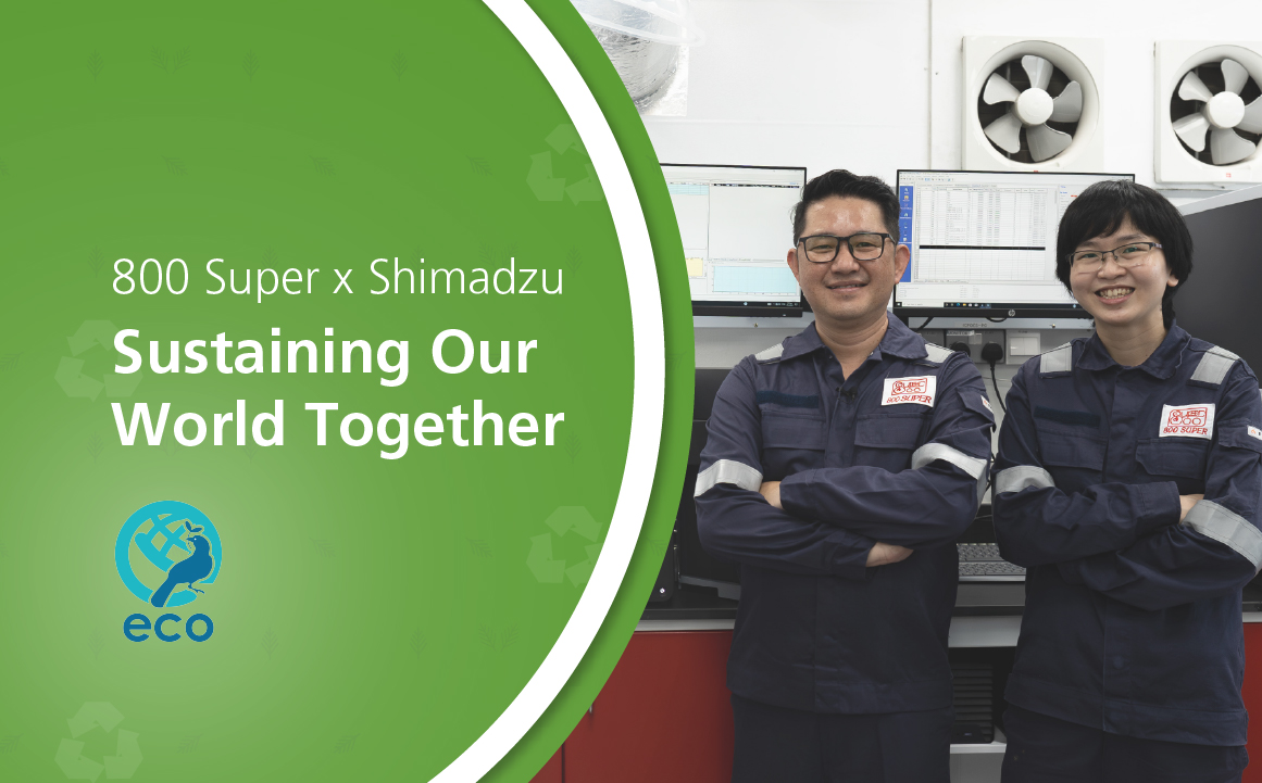800 Super & Shimadzu, Sustaining our World Together