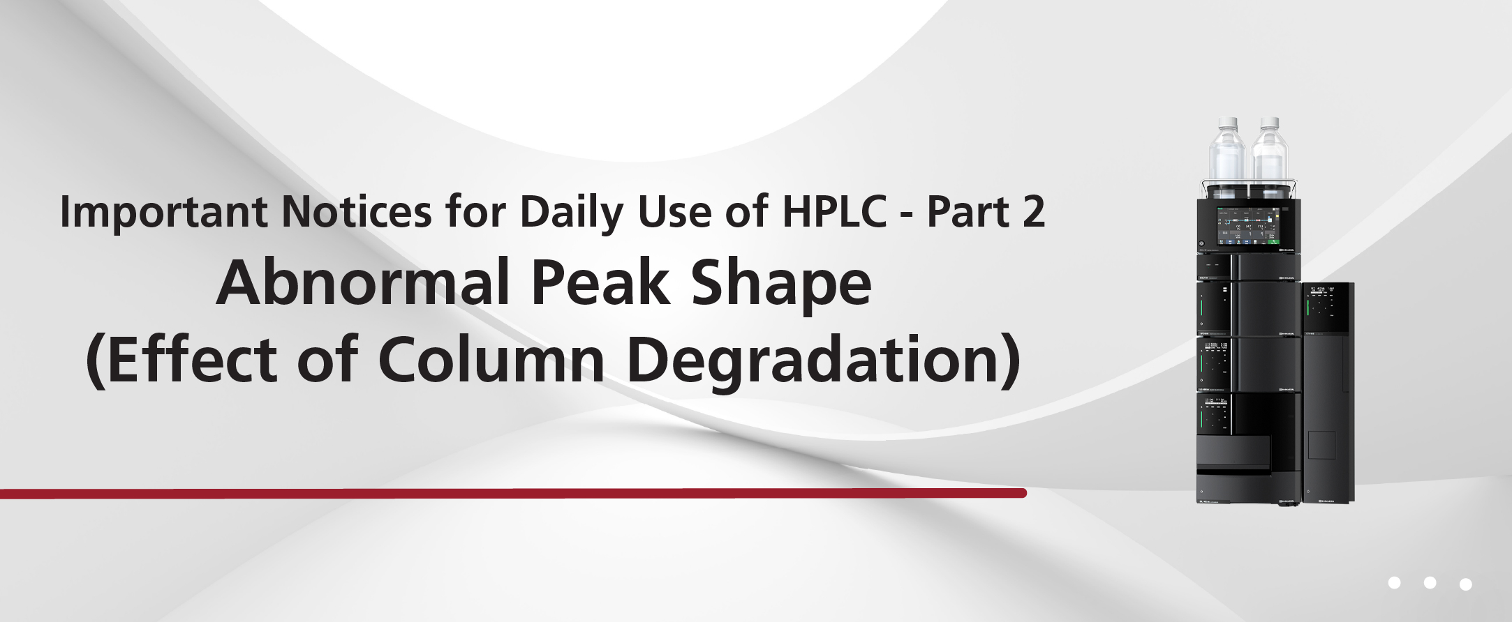 Abnormal Peak Shape (Effect of Column Degradation)